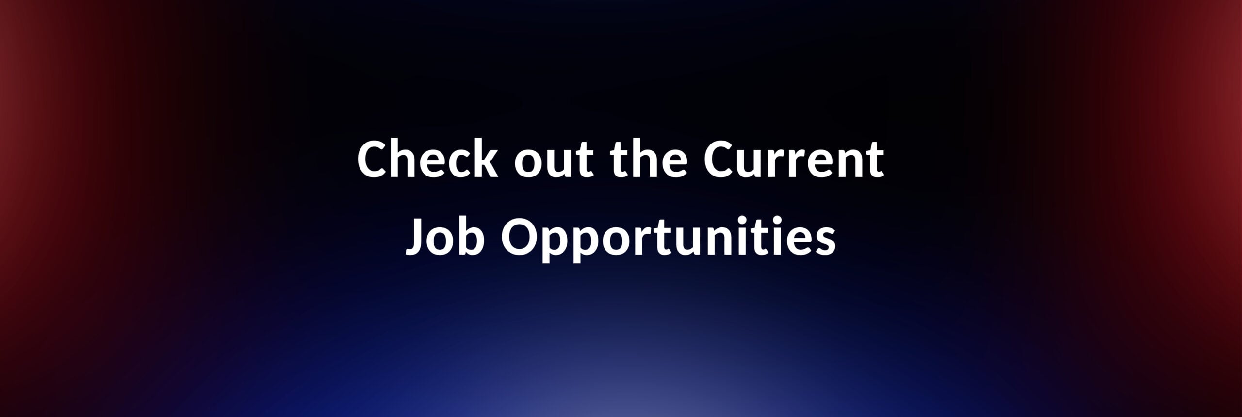 Current Job Opportunities